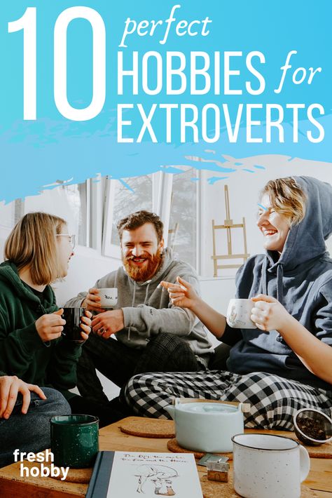 Check out our list of 10 perfect hobbies for extroverts!  If you are an extrovert looking for something new to fill your free time and socialize you're in the right place...  #hobbies #freshhobby #hobby #extrovert #social Social Hobbies, List Of Hobbies, Hobbies Ideas, Modern Hipster, Hobbies For Men, New Hobbies, Free Time, Family Fun, Something New