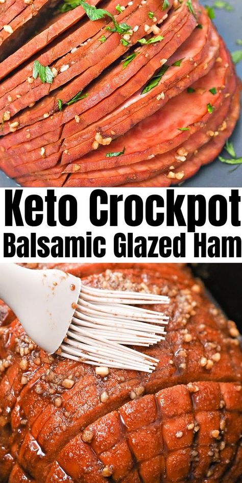 Keto Crockpot Balsamic Glazed Ham - This will become your favorite way to cook ham! The tangy keto balsamic glaze sets it apart. You’ll love this tangy keto ham recipe. #keto #Ketorecipes #ketodiet #Ketocrockpotham #ketobalsamicham #ketoglazedham #crockpotrecipes #ham #fallrecipes #sugarfree #holidayrecipes #food #recipes Keto Ham Glaze Low Carb, Keto Ham Glaze, Keto Ham Recipes, Glaze Ham, Picnic Ham, Cook Ham, Ham Recipes Baked, Ham Glaze Recipe, Keto Crockpot