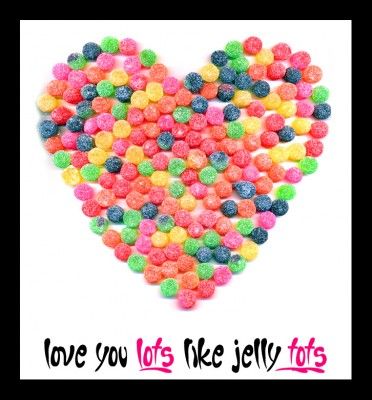 Jelly tots. Love you lots Chicken Parma, Jelly Tots, Gum Drop, Just A Thought, Parma Ham, Valentine Quotes, Leaving Gifts, Wise Words Quotes, Kindness Quotes