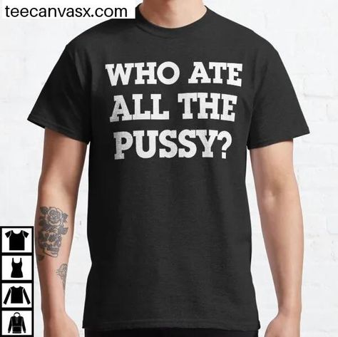 WHO ATE ALL THE P Classic T-Shirt Check more at https://teecanvasx.com/product/who-ate-all-the-p-classic-t-shirt/ Who Ate All The P, Aphex Twin Shirt, Unisex Pop Culture Cotton T-shirt, Punk Cotton T-shirt With Text Print, Cheap Cotton Pop Culture T-shirt, 90s Style Cotton T-shirt With Funny Text, Silly Shirt, Online Closet, Pride Shirts