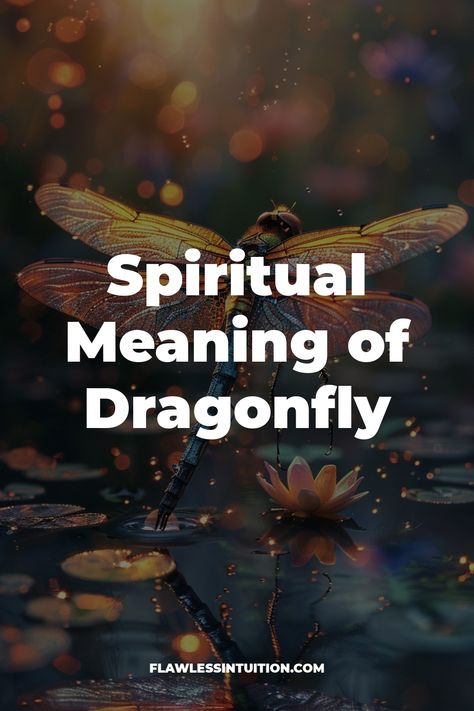 Dragonfly spiritual insights Meaning Of Dragonflies, Dragonfly Images, Iridescent Wings, Emotional Strength, Agent Of Change, Ancient Myths, Spirit World, Spiritual Guides, Native American Tribes