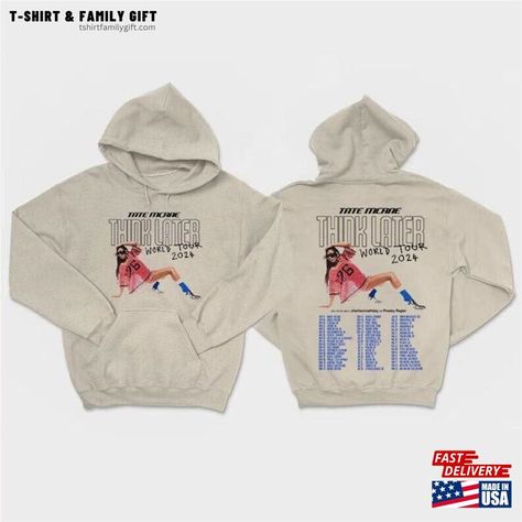 Tate Mcrae The Think Later World Tour 2024 Hoodie Fan T-Shirt Check more at https://tshirtfamilygift.com/product/tate-mcrae-the-think-later-world-tour-2024-hoodie-fan-t-shirt/ Tate Mcrae, Tour T Shirts, Trending Tshirts, Family Shirts, Family Gifts, World Tour, Shirt Designs, Fan, Music