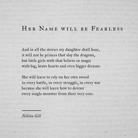 Her name will be fearless  #courage  #fearless  #girlpower. #bravegirl Comics Sketch, Growing Up Quotes, Nikita Gill, Up Quotes, Daughter Quotes, Old Book, Poem Quotes, Poetry Quotes, Pretty Words