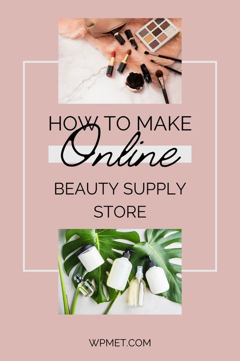 An online beauty supply store is a website that sells beauty products such as cosmetics, skincare, hair care products, etc. You may have a related business but don’t know how to create an online beauty supply store. Well, e-commerce businesses are growing very fast, and making online stores is a leading trend. Let’s learn how you can create a beauty supply store website through step by step process. Beauty Supply Business, Online Beauty Supply Store, Wordpress Tips, Hair Business, Beauty Supply Store, Soap Shop, Cosmetics Skincare, Cosmetic Shop, Beauty Boutique