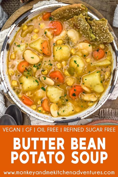 Bean Potato Soup, Butter Bean Soup, Butter Beans Recipe, Monkey And Me Kitchen Adventures, Monkey And Me, Plant Based Soups, Canned Butter, Eating Vegan, Wfpb Recipes