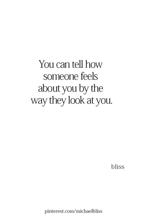 Your Eyes Tell, Michael Bliss, Good Quotes, Soulmate Quotes, Quotes Thoughts, Life Quotes Love, True Feelings, Intj, Crush Quotes