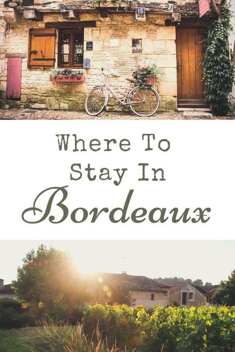 From quaint B&Bs in the vineyard to an apartment in the city, here's a list of recommendations on where to stay in Bordeaux. | thetravelbite.com | #France #Bordeaux #Hotels #Wine Where To Stay In Bordeaux France, Bordeaux France Wineries, Apartment In The City, Europe Holiday, Learn To Speak French, Summer Abroad, Beautiful Adventure, France Trip, Wine Vineyards