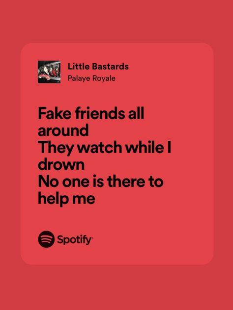 Fake Friends Song Lyrics, Songs About Fake Friends, Palaye Royale Lyrics, Fake Best Friends, Relatable Lyrics, Movies Quotes, Movies Quotes Scene, Palaye Royale, Funny Story