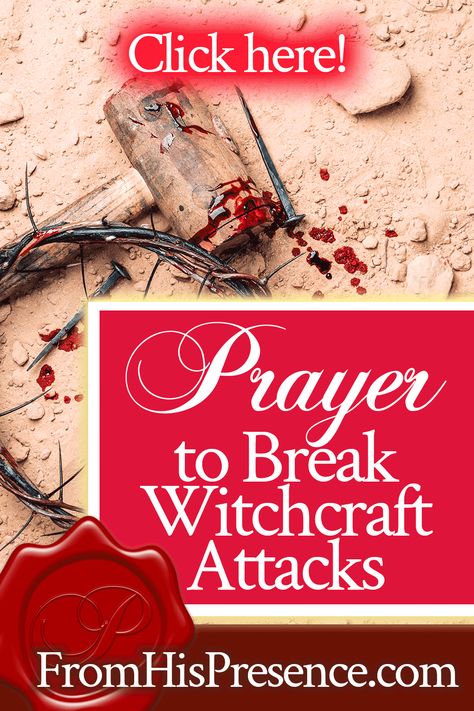 Prayer to Break Witchcraft Attacks - From His Presence® Peace Devotional, Prayer Against Curses, Warfare Scriptures, Prayer To Break Curses, Spiritual Warfare Scripture, Dangerous Prayers, God Pray, Deliverance Prayers, Spiritual Warfare Prayers