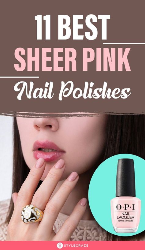 Sheer Pink Nail Polish, Opi Pink Nail Polish, Pink Nail Polish Colors, Light Pink Nail Polish, Sheer Nail Polish, Light Nail Polish, Pink French Manicure, Opi Pink, Pale Pink Nails