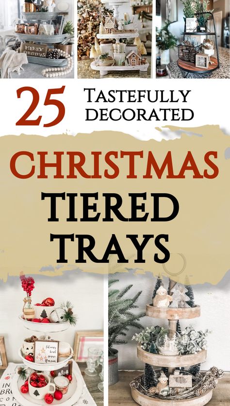 Looking for classy Christmas decorations? Try these Christmas tray ideas! Traditional and neutral Christmas decor colors! Many of these Christmas decor ideas easily translate to a winter tiered tray!  These are easy tiered tray DIY projects - try a tiered stand for a farmhouse style Christmas! You’ll love this easy & simple way to bring Christmas decorating ideas to your home - this works especially well for Christmas kitchen decorating! Layered Tray Decor Christmas, Decorated Tiered Trays, Christmas Teird Tray, Christmas Tiered Tray Ideas Diy, Christmas Tier Tray Decor, Diy Tier Tray Decor, Cake Stand Christmas Decor, Tiered Tray Christmas Decor, 3 Tier Stand Decor Christmas