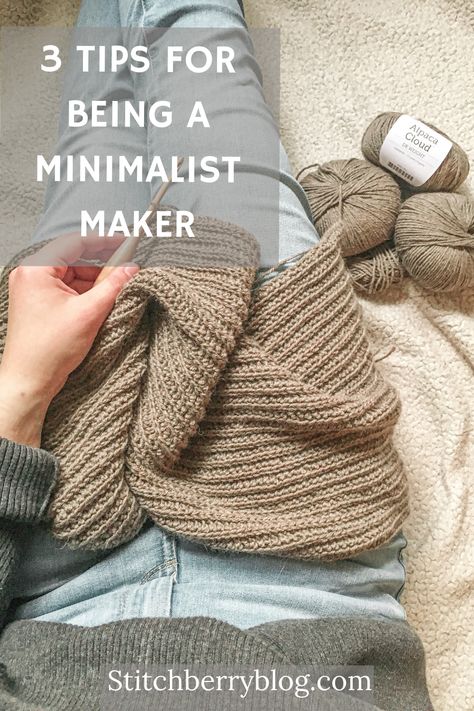 Minimalist Knitting Patterns, Minimalist Knitting, Being A Minimalist, Minimalist Crochet, Be A Minimalist, Diy Bucket, Be More Organized, Modern Crochet Patterns, Crochet Tips