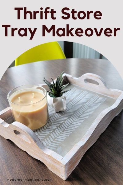 Tray Makeover Diy, Clear Furniture, Tray Makeover, Gray Chalk Paint, Cottage Modern, Paint Stencils, Thrift Store Crafts, Diy Tray, Furniture Wax