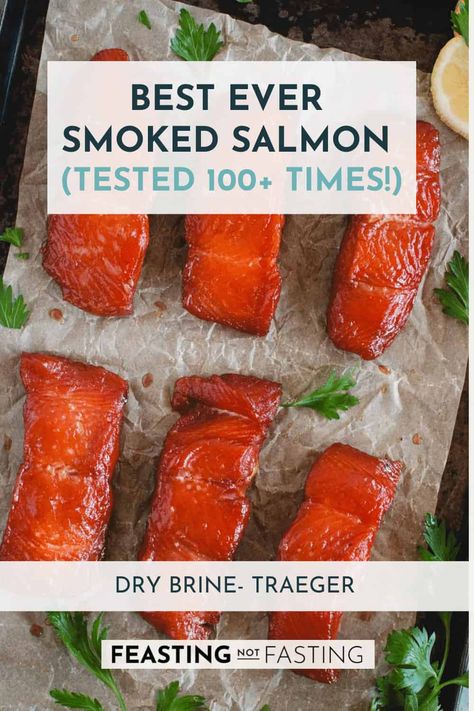 This Traeger smoked salmon recipe is pellet grill perfection! The recipe is tried and true, tested many times over. Made with brown sugar & salt dry brine and hot smoked until done and delicious! The brine uses kosher salt, brown sugar, paprika, garlic, and onion powder for a simple but delicious blend of flavors.  #smokedsalmon #traeger #smokedsalmonrecipe via @Feasting Not Fasting Homemade Smoked Salmon, Salmon Brine Recipe, Smoked Salmon Traeger Recipes, Salmon Recipes Traeger, Treager Smoker Recipes Salmon, Traeger Salmon Recipes, Brine For Salmon, Salmon Brine For Smoker, Smoked Salmon On Traeger