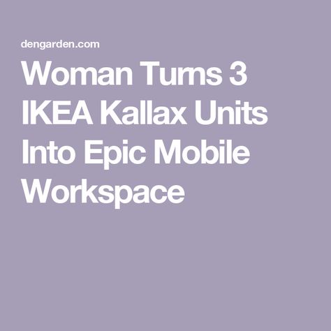 Woman Turns 3 IKEA Kallax Units Into Epic Mobile Workspace Ikea Kallax Unit, Ikea Kallax, Ikea Ideas, Kallax Ikea, Studio Ideas, Work Space, The Unit, Turn Ons