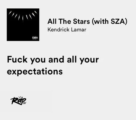 All The Stars Lyrics Sza, All The Stars Kendrick Lamar Lyrics, Kendrick Lamar Tweets, Kendrick Lamar All The Stars, Kendrick Lamar Lyrics Quotes, Sza All The Stars, All The Stars Kendrick Lamar, Sza Twitter, Love Kendrick Lamar