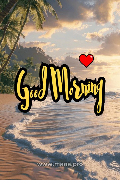 99+ Good Morning Images (Free HD Download) - Mana Good Morning Images Hd 3d, Rainy Good Morning, Good Morning Images Download, Cute Good Morning Images, Good Morning Images Hd, Search Quotes, Beach Images, Cute Good Morning, Morning Pictures