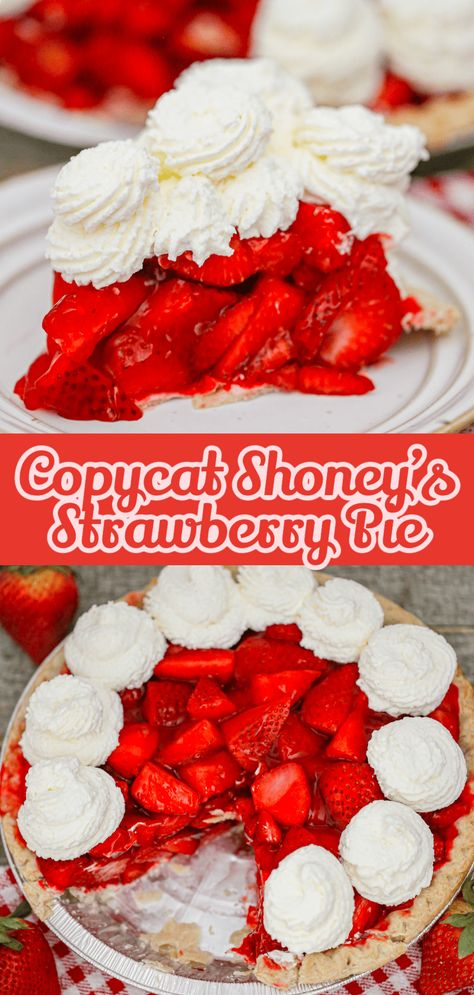 Original Copycat Shoney’s Strawberry Pie - The Baking ChocolaTess Shoney’s Strawberry Pie Recipe, Shoney’s Strawberry Pie, Perkins Strawberry Pie Recipe, Shoneys Strawberry Pie Recipe, Stawberry Pie, Shoneys Strawberry Pie, Fresh Strawberry Pie Recipe, Homemade Strawberry Pie, Shortbread Pie Crust