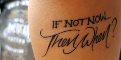 If Not Now Then When, If Not Now When, Rune Tattoo, Tattoo Convention, American Tattoos, Wrist Tattoos For Women, Not Now, All American, First Tattoo