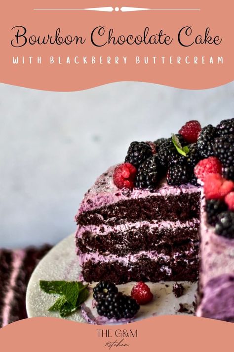 Bourbon Chocolate Cake With Blackberry Buttercream, Bourbon Chocolate Cake, Mixed Berry Cake, Chocolate Berry Cake, Cake Blackberry, Chocolate Bourbon Cake, Blackberry Buttercream, Bourbon Cake, Bourbon Chocolate