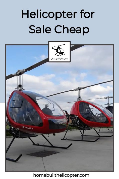 Helicopter for sale cheap: Are you looking for helicopter for sale? You’re not alone. Buyers, including pilots and tourists, are increasingly interested in Helicopter Concept, Diy Helicopter, Robinson Helicopter, Helicopter Price, Robinson R44, Ultralight Helicopter, Dust Deputy, Helicopter Kit, Light Sport Aircraft