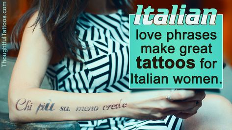 Italian Phrases Tattoos, Italian Sayings Tattoos, Italian Inspired Tattoos, Small Italian Tattoos, Italian Tattoos For Women, Italian Love Phrases, Italian Quote Tattoos, Italian Love Quotes, Love Quote Tattoos