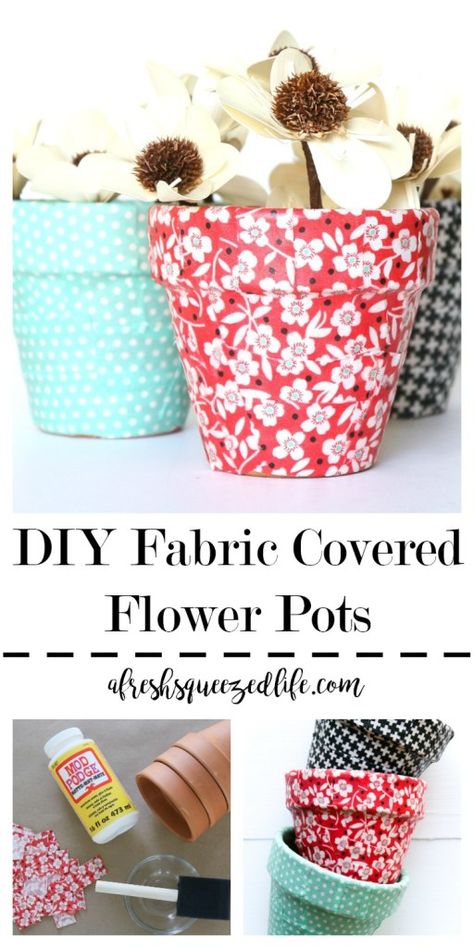 LET’S MAKE DIY FABRIC COVERED FLOWER POTS Mod Podge Crafts, Terra Cotta Pot Crafts, Decoupage Diy, Flower Pot Crafts, Diy Flower Pots, Decorated Flower Pots, Diy Event, Painted Flower Pots, Cheap Crafts