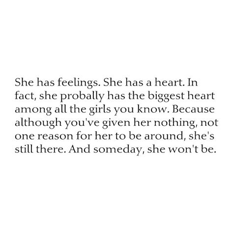 And someday, she won't be. That would be the day you lost her. ❤ liked on Polyvore Personality Tests, Fun Personality, Moving On Quotes, Quotes Of The Day, Moving On, E Card, Amazing Quotes, True Words, Cute Quotes