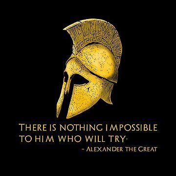 "There is nothing impossible to him who will try - Alexander The Great - Ancient Greek History Quote" Poster for Sale by Styrman | Redbubble Alexander The Great Aesthetic, Alexander The Great Tattoo, Iran Man, Alexander The Great Quotes, Iconic Quotes, Motorcross Bike, Unique Words Definitions, Spiritual Tattoos, History Quotes