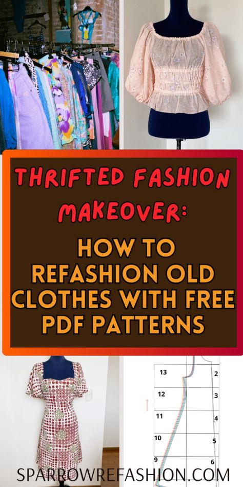 How to Turn Thrifted Clothes into Trendy Outfits with Free PDF Patterns – Sparrow Refashion: A Blog for Sewing Lovers and DIY Enthusiasts Diy Clothes Refashion Dress, Advanced Sewing Techniques, Thrifted Clothes, Dress Makeover, Refashion Dress, Sparrow Refashion, Bustier Pattern, Diy Clothes Patterns, Thrifted Fashion