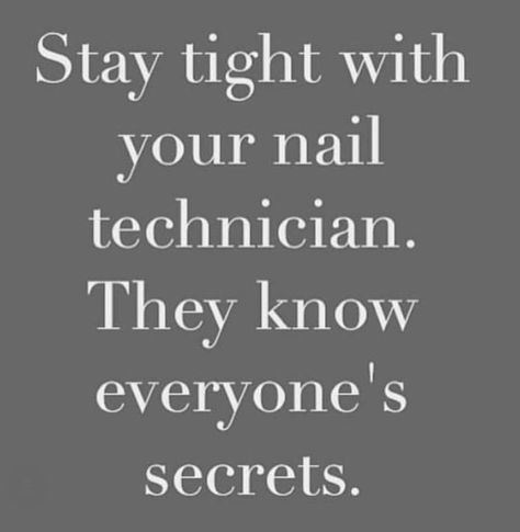 Funny Nail technician quotes and memes | Stay tight with your nail tech ya"ll lol. Nail Tech Humor, Nail Technician Quotes, Nail Quotes Funny, Manicure Quotes, Mobile Nail Salon, Nail Tech Quotes, Nail Memes, Gel Manicure Colors, Tech Quotes