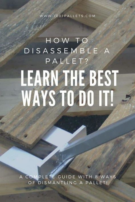 How To Disassemble Pallets, Pallet Projects Decor, Pallet Projects Bedroom, Pallet Projects Signs, Pallet Projects Wall, Dismantling Pallets, Pallet Projects Easy, 1001 Pallets, Pallet Projects Furniture