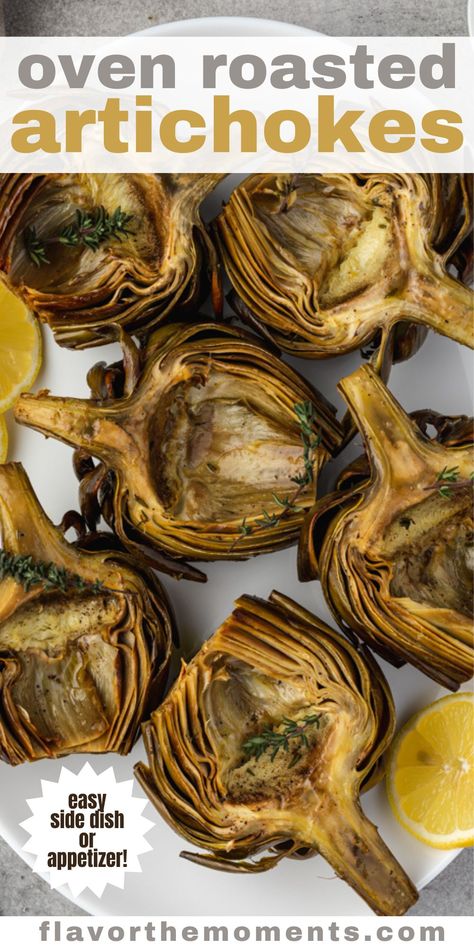 Oven Roasted Artichoke Recipes, Small Artichoke Recipes, Roasted Artichokes Oven, Roasted Artichoke Recipes, Artichoke Appetizer Recipes, Roast Artichoke, Artichokes Appetizer, Oven Roasted Artichoke, Artichoke Recipes Baked