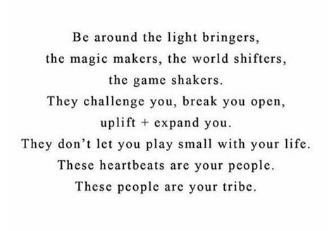 my tribe Weekly Mantra, Negative People, A Hero, People Quotes, Pretty Words, Great Quotes, Beautiful Words, The Light, Mantra