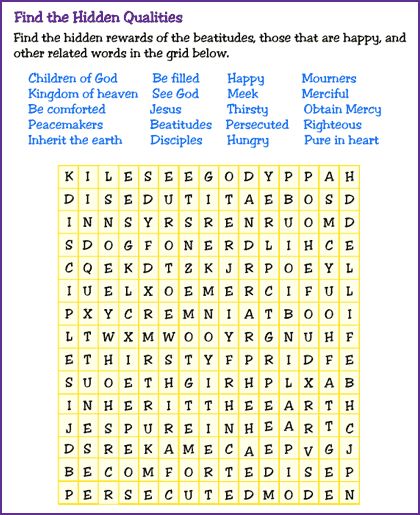 LOTS of activities and teacher aids here! Beatitudes Word Search Puzzle – Kids Korner – BibleWise The Beatitudes Craft, Beatitudes Activities, Beattitudes Lesson For Kids, Worship Activities, Beatitudes Matching Game, Beatitudes For Kids, Prayer Activities, Bible Puzzles, Find A Word