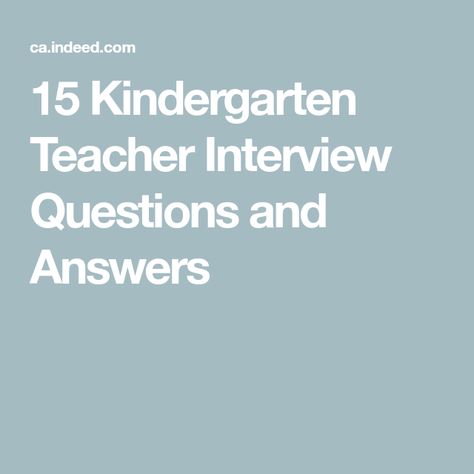 15 Kindergarten Teacher Interview Questions and Answers Preschool Teacher Interview Questions And Answers, Kindergarten Interview Questions, Teaching Interview Questions And Answers, Preschool Interview Questions, Teaching Interview Questions, Teacher Job Interview, Kindergarten Jobs, Teacher Interview Questions And Answers, Teaching Job Interview