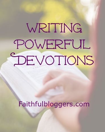 Seven Tips on How To Write a Devotion — Faithful Bloggers Christian Writing, Bible Blessings, Writing Challenges, Words Writing, Money Prayer, Jesus Girl, Seo Basics, Devotional Books, Writing Challenge