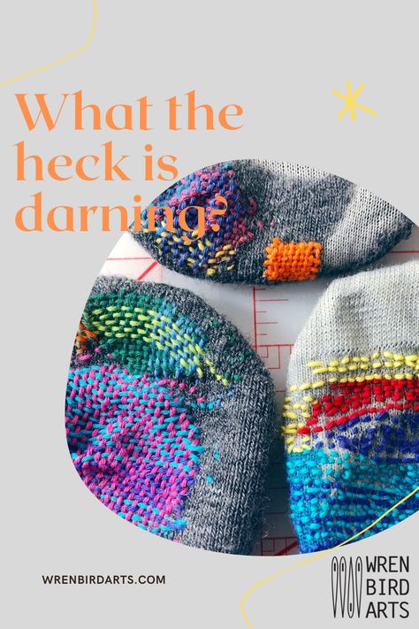 Erin Eggenburg's Mending Blog – wrenbirdarts How To Darn Socks, Darning Socks, Visible Mending Stitches, Sashiko Tutorial, Skill To Learn, Clothing Repair, Mending Clothes, Make Do And Mend, Visible Mending