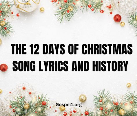 12 Days Of Christmas Lyrics, 12 Days Of Christmas Song, Christmas Song Lyrics, Christmas Songs Lyrics, Christmas Lyrics, The 12 Days Of Christmas, Spirit Of Christmas, Christmas Song, 12 Days Of Christmas