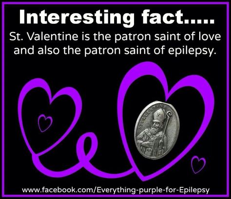 Saint Valentine is the patron saint of love and also the patron saint of epilepsy. Seizures Awareness, German Word, People In Love, Headache Prevention, St Valentine, Brain Surgery, Migraine Relief, Headache Relief, Saint Valentine