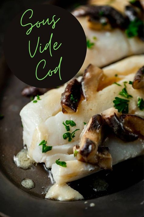 If you love butter poached cod, you’ll love this Sous Vide Cod recipe! This tender, flaky and buttery cod takes just 30 minutes to cook in a sous vide water bath and it’s served with the most amazing mushroom sauce. It’s perfect for date night or an everyday meal! via @Went Here 8 This Sous Vide Cod, Sous Vide Cheesecake, Cured Salmon Recipe, Poached Cod, Cod Dishes, Pacific Cod, Cod Fish Recipes, Cod Recipe, Miso Butter