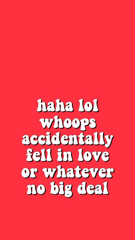 Accidentally Fell In Love Quotes, I Accidentally Fell In Love Quotes, Fell In Love Quotes, In Love Quotes, Orange Quotes, Getting Over Him, June Bug, Backgrounds Aesthetic, Falling In Love Quotes