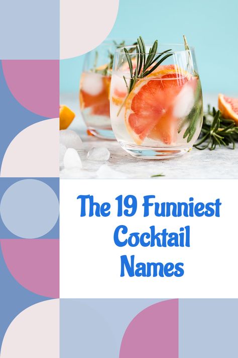 Some occasions call for funny cocktail names to get the party and conversation started. These are some of the funniest cocktail names to try next time you're feeling a bit wild! Funny Name Cocktails, Alcoholic Drinks With Funny Names, Cocktail Recipes Funny Names, Cocktails With Funny Names, Drinks Name Ideas, Funny Drink Names Cocktails, Funny Alcoholic Drinks, 50th Birthday Drink Names, 60th Birthday Cocktail Names