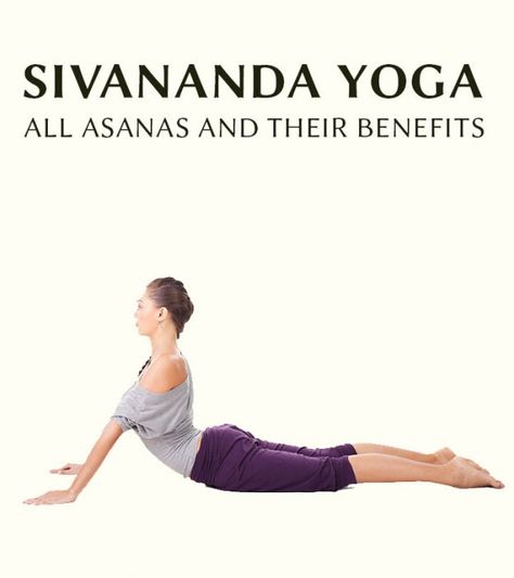 Sivananda Yoga - All Asanas And Their Benefits Swara Yoga, Ashtanga Yoga Poses, Asana Yoga Poses, Surya Namaskara, Sivananda Yoga, Pranayama Breathing, Arm Stretches, Bow Pose, Cobra Pose