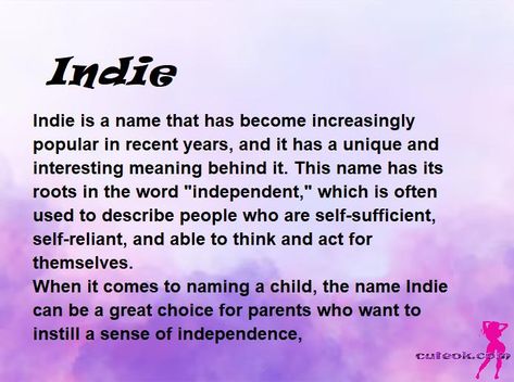 meaning of the name "Indie" meaning of the name Indie, meaning of my name, spiritual meaning of my name Indie Name Meaning, Meaning Of My Name, American Outfits, Natural Makeup Products, Acne Products, Best Acne Products, Gender Neutral Names, Creative Names, Self Sufficient