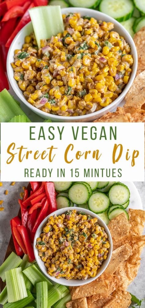 Vegan Street Corn Dip {easy and ready in 15-minutes} Street Corn Vegan, Tailgate Food Vegan, Vegan Party Dip, Vegan Street Corn Dip, Vegan Mexican Street Corn Dip, Easy Vegan Dips For A Party, Dairy Free Corn Dip, Vegan Corn Dip, Vegan Party Food Easy