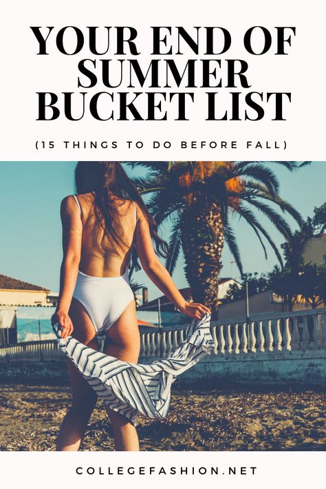 15 Things to Do Before Summer Ends | End of Summer Activities - College Fashion End Of Summer Activities, Things To Do Before Summer, College Bucket List, Before School Starts, When School Starts, College Success, School Starts, Summer Movie, Summer Bucket List