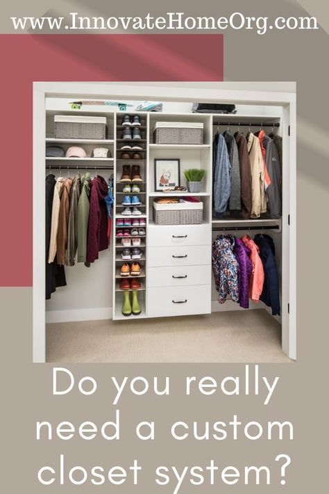 Do you really need a custom closet system? | Innovate Home Org | New Albany, OH | Built-In Closet | Closet Systems | Closet Design #Custom #Closet #CustomClosetDesign Standard Closet Design Layout, Best Reach In Closet Design, Dakota Closet System, Closetmaid Closet System, Custom Reach In Closet, Inexpensive Closet System, Closet Inserts Built Ins, Closet Design Layout Reach In, Diy Reach In Closet System