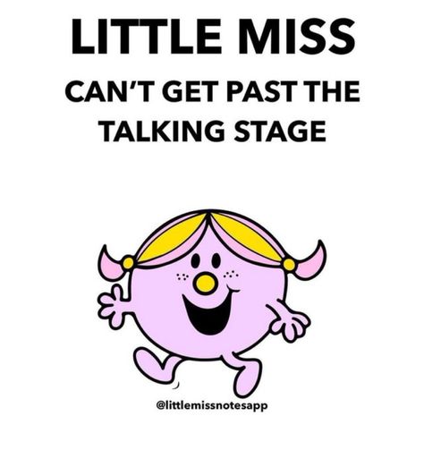 The Talking Stage, Talking Stage, Little Miss Characters, Mean Humor, Missing Quotes, Mr Men, Little Miss, Funny Jokes, Funny