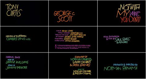 Not With My Wife, You Don’t! (1966) title sequence by saul bass Credits Design Film, Title Sequence Design, Movie Credits Design, End Credits Aesthetic, Film Credits Design, Film Graphics, Film Font, Movie Credits, Movie Intro